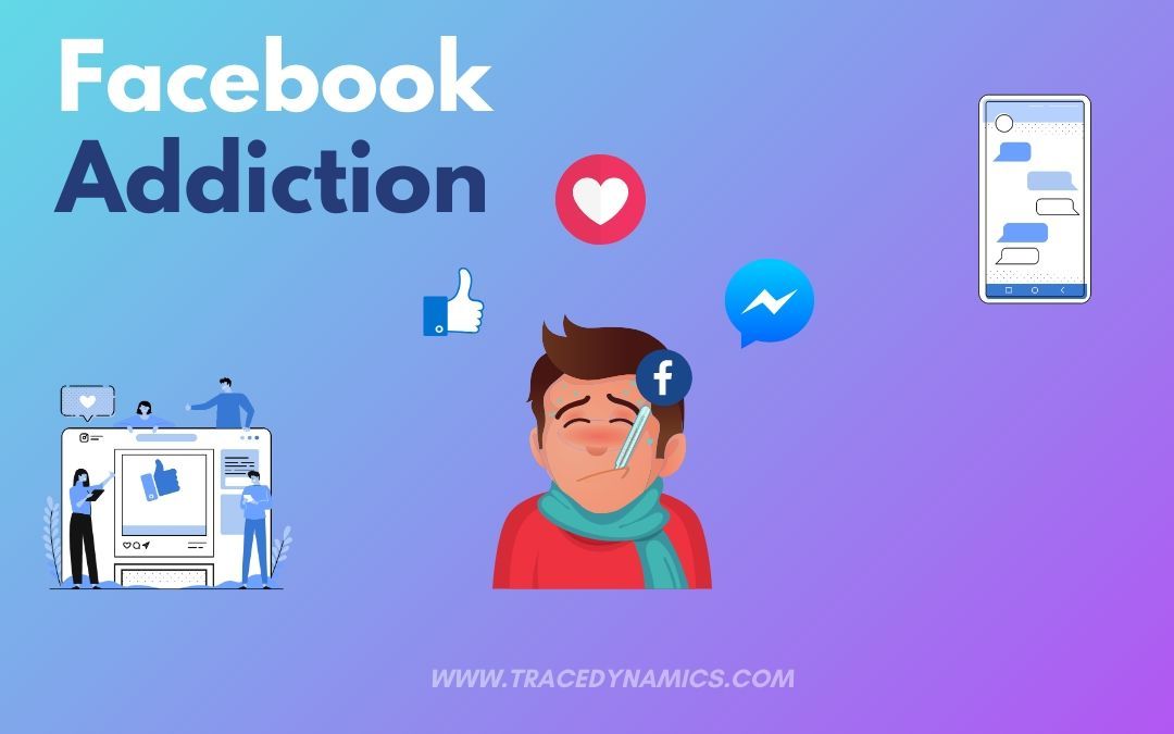 Signs of Facebook Addiction, Symptoms and Impact