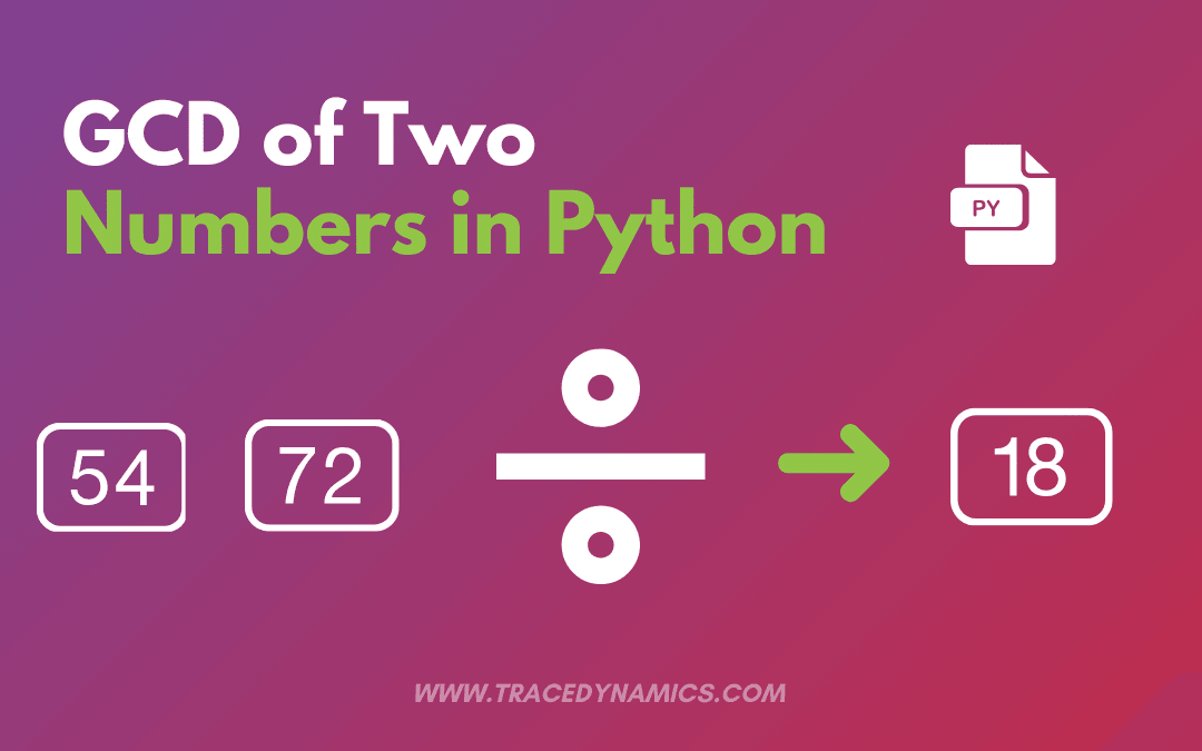 6 Best Ways to Compute HCF or GCD in Python