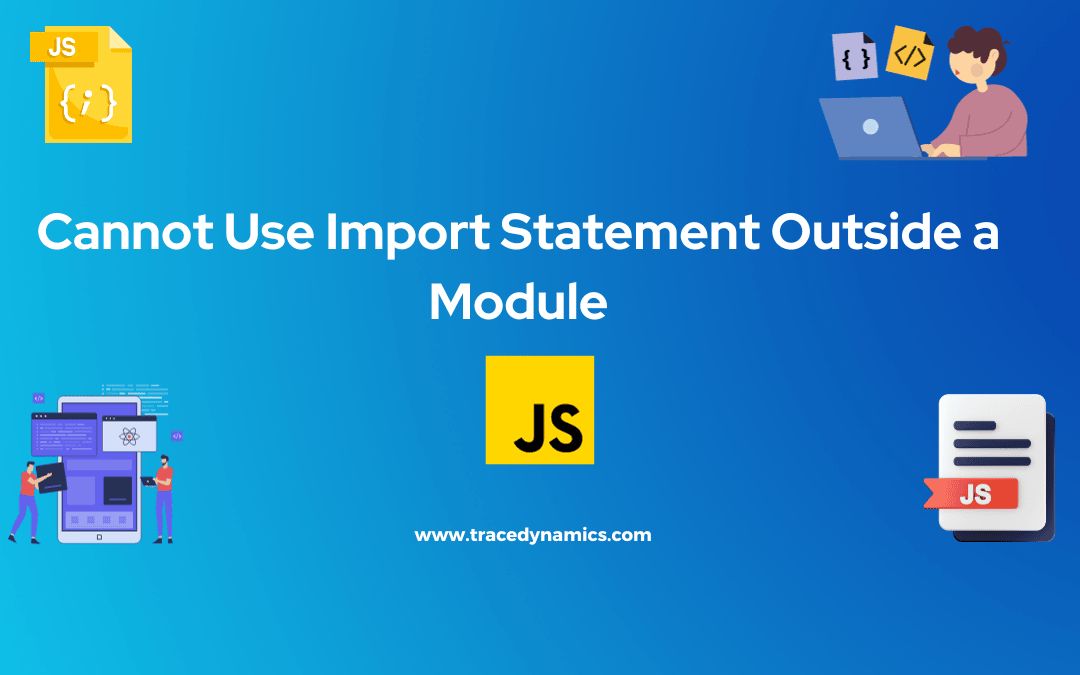 Cannot Use Import Statement Outside a Module: Solutions