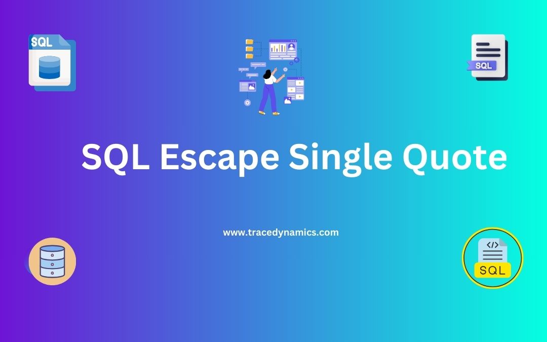 SQL Escape Single Quote