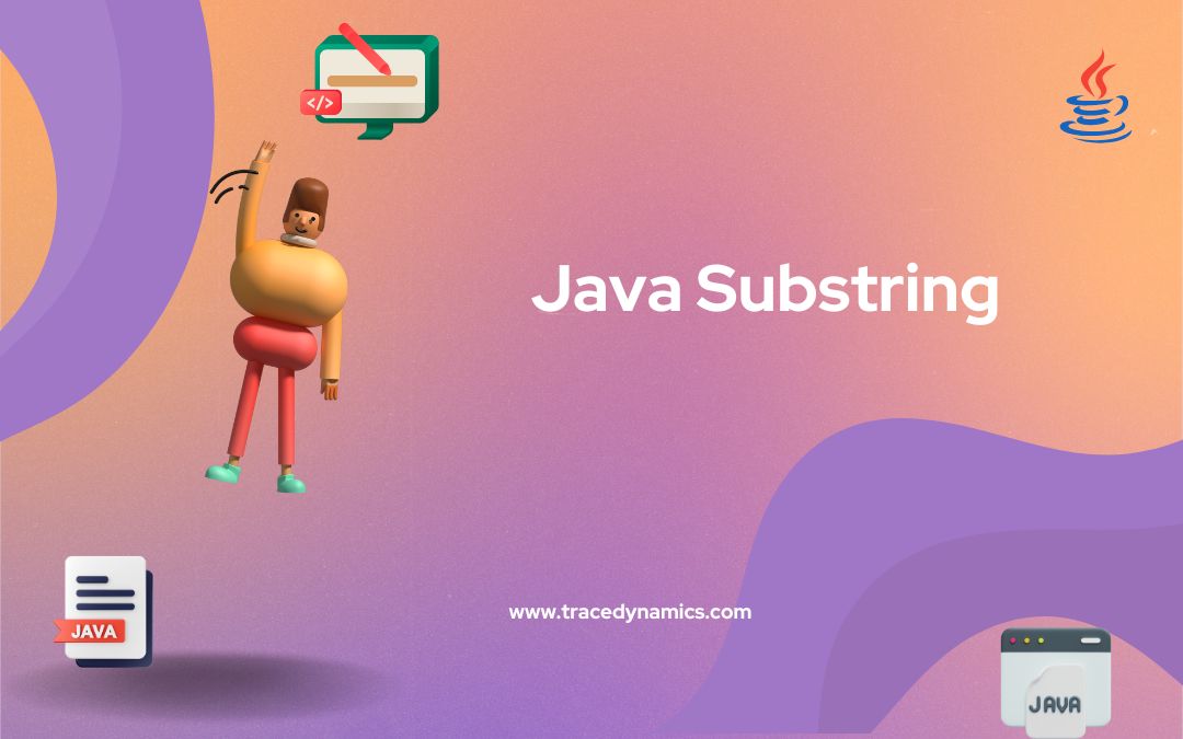 Mastering Java Substring: Power of String Manipulation